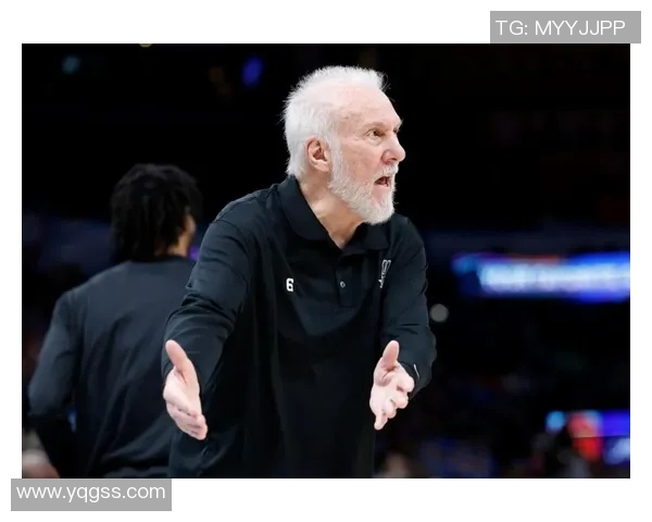 马刺战绩排名西部前四，波波维奇仍看到球队提升的空间